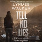 Tell No Lies : Faith McClellan cover image cdn
