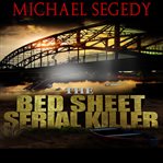 The  Bed Sheet Serial Killer cover image cdn