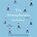 The Atmospherians : A Novel cover image cdn