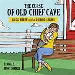 The Curse of Old Chief Cave cover image cdn