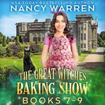 The Great Witches Baking Show Boxed Set : Books #7-9 cover image cdn