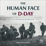 The Human Face of D-Day : Day cover image cdn
