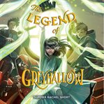 The Legend of Greyhallow cover image cdn
