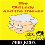 The Old Lady and the Thieves cover image cdn