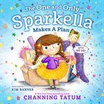 The One and Only Sparkella Makes a Plan cover image cdn