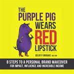 The Purple Pig Wears Red Lipstick cover image cdn