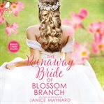 The Runaway Bride of Blossom Branch : Blossom Branch cover image cdn