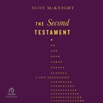 The Second Testament : A New Translation cover image cdn