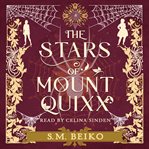 The Stars of Mount Quixx : Brindlewatch Quintet cover image cdn