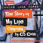 The Story of My Life Ongoing, by C. S. Cobb cover image cdn