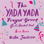 The Yada Yada Prayer Group Gets Decked Out : Yada Yada cover image cdn