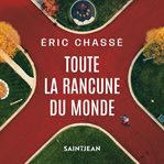 Toute la rancune du monde cover image cdn