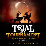 Trial by Tournament cover image cdn