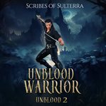 Unblood Warrior : Sulterra: Unblood cover image cdn