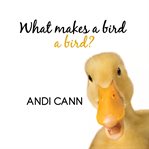 What Makes a Bird a Bird? cover image cdn