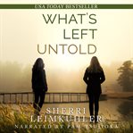 What's Left Untold cover image cdn