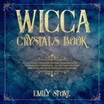 Wicca Crystals Book cover image cdn