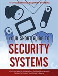 Your Short Guide to Security Systems cover image cdn