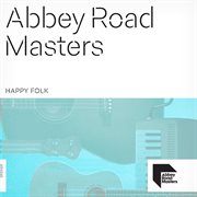 Abbey Road Masters: Happy Folk : Happy Folk cover image cdn