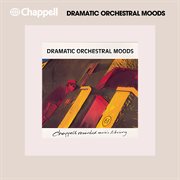 Archive - Dramatic Orchestral Moods. Dramatic orchestral moods cover image cdn