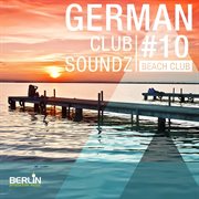 German Club Soundz 10  Beach Club cover image cdn
