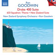 Goodwin: Drake 400 Suite, Main Title Theme (from "633 Squadron") & Other Orchestral Works : Drake 400 Suite, Main Title Theme (from "633 Squadron") & Other Orchestral Works cover image cdn
