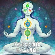 Harmonic Balance: Chakra Alignment and Wellness : Chakra Alignment and Wellness cover image cdn