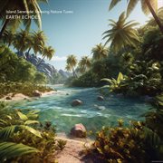 Island Serenade: Relaxing Nature Tunes : Relaxing Nature Tunes cover image cdn