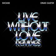 Live Without Love cover image cdn