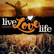 Live, Love, Life cover image cdn