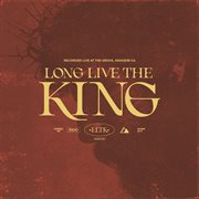 Long Live The King [Live At The Grove] cover image cdn