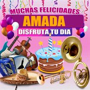 Muchas Felicidades Amada cover image cdn