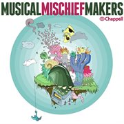 Musical Mischief Makers cover image cdn