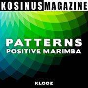 Patterns - Positive Marimba : Positive Marimba cover image cdn