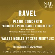 RAVEL: PIANO CONCERTO "CONCERTO POUR PIANO ET ORCHESTRE"; VALSES NOBLES ST SENTIMENTALES : PIANO CONCERTO "CONCERTO POUR PIANO ET ORCHESTRE"; VALSES NOBLES ST SENTIMENTALES cover image cdn