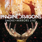 Smoke + Mirrors Live [Live At The Air Canada Centre] cover image cdn