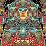 Trance for Nations 14 (Compiled by Astrix) cover image cdn