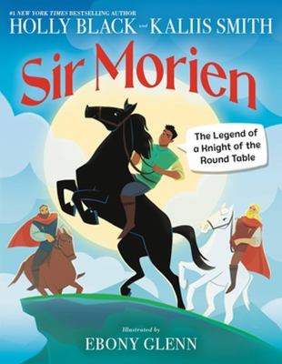 Sir Morien : the legend of a knight of the Round Table  cover image cdn