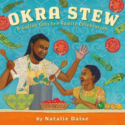 Okra stew : a Gullah Geechee family celebration  cover image cdn