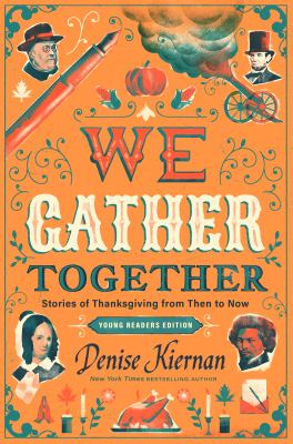 We gather together : stories of Thanksgiving from then to now  cover image cdn
