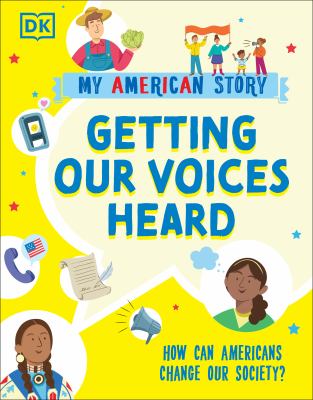 Getting our voices heard : how can Americans change our society?  cover image cdn