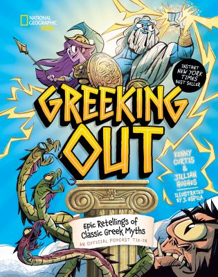 Greeking out : epic retellings of classic Greek myths  cover image cdn