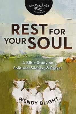 Rest for your soul : a Bible study on solitude, silence, & prayer  cover image cdn