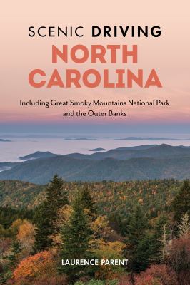 Scenic driving. North Carolina : including Great Smoky Mountains National Park and the Outer Banks cover image cdn