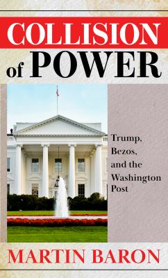 Collision of power Trump, Bezos, and The Washington Post  cover image cdn