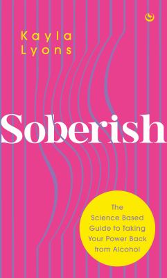 Soberish : the science based guide to taking your power back from alcohol  cover image cdn