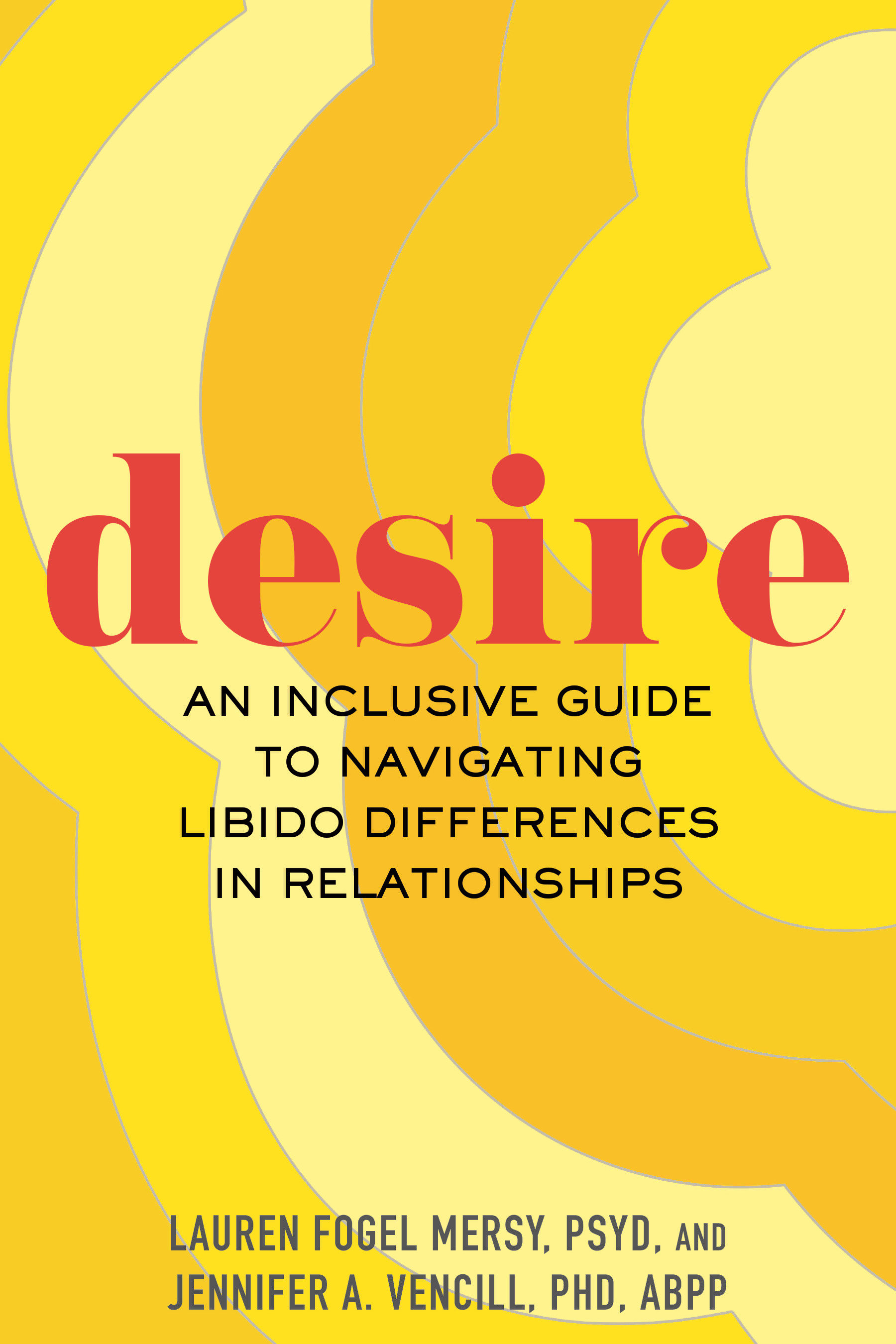 Desire An Inclusive Guide to Navigating Libido Differences in Relationships cover image cdn