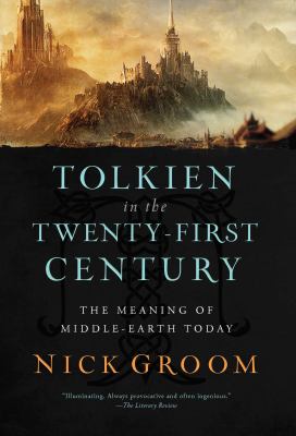 Tolkien in the twenty-first century : the meaning of Middle-Earth today  cover image cdn