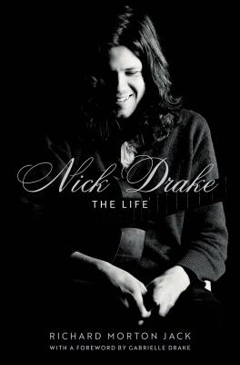 Nick Drake : the life  cover image cdn