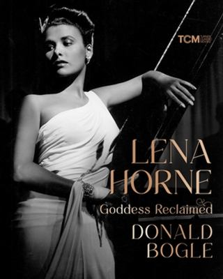 Lena Horne : Goddess reclaimed  cover image cdn